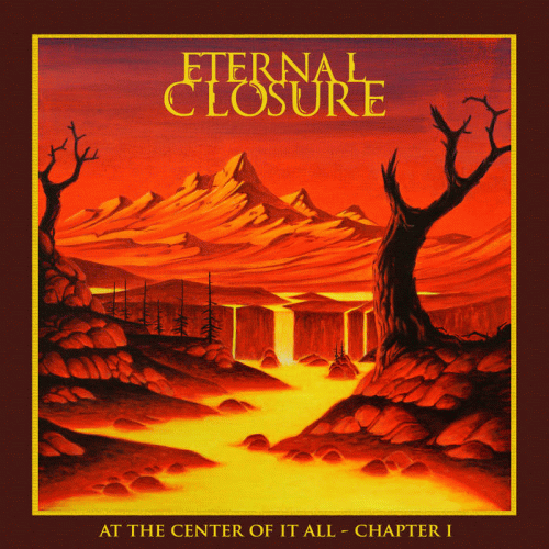 Eternal Closure : At the Center of It All - Chapter I
